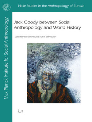 cover image of Jack Goody between Social Anthropology and World History